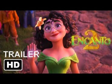 ENCANTO 2 TRAILER  (2025)