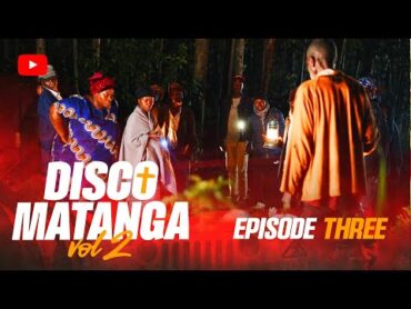 OPERATION IZIANUNU APATIKANE   DISCO MATANGA (SEASON 2) EPISODE 3