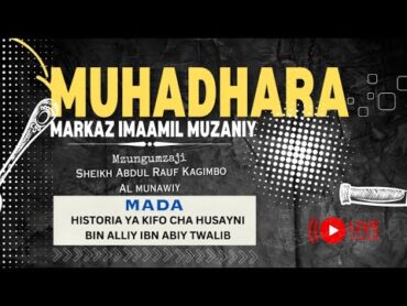 HII NDIO HISTORIA YA ALHUSAYNI MJUKUU WA MTUME ﷺ Mwanzo mpaka mwisho