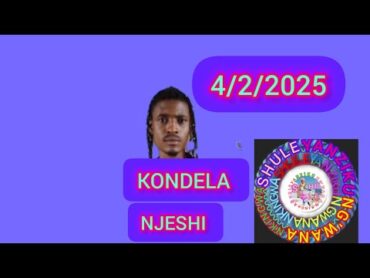 KONDELA NJESHI FT GAKA BOY NA J MASHINE ITATIMIA 4/2/2025/BY SHULE STUDIO 0785083087 MSUABAZAJI