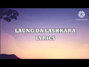 Laung Da Lashkara (Lyrics)  Patiala House  Akshay kumar, Anushka Sharma