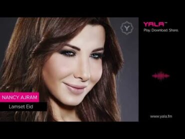 Nancy Ajram  Lamset Eid (Official Audio) / نانسي عجرم  لمسة إيد