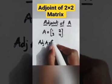 Adjoint of 2×2 Matrix