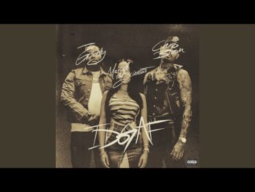 IDGAF (feat. Chris Brown and Mariah the Scientist)