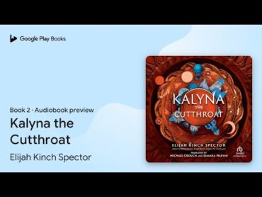 Kalyna the Cutthroat Book 2 by Elijah Kinch Spector · Audiobook preview