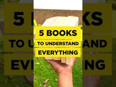 5 Books To Understand Everything