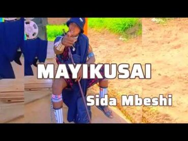 MAYIKUSAI UJUMBE WA SIDA MBESHI MPYAA 2025