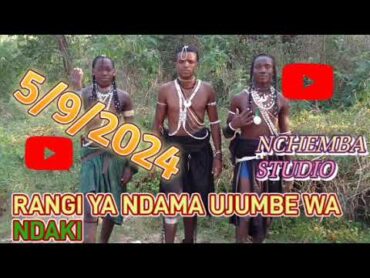 RANGI YA NDAMA UJUMBE WA NDAKI BY NCHEMBA STUDIO 5/9/2024