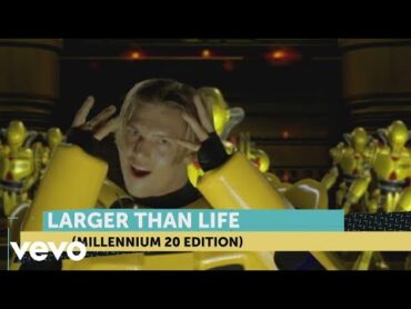 Backstreet Boys  Larger Than Life (Millennium 20 Edition)