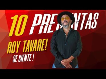 🔥 ROY TAVARE 10 PREGUNTAS POR JUNIOR CABRERA 🇩🇴