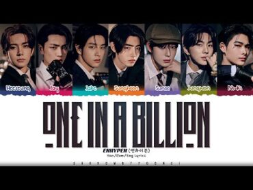 ENHYPEN &39;One In A Billion&39; Lyrics (엔하이픈 One In A Billion 가사) [Color Coded Han Rom Eng]  SBY