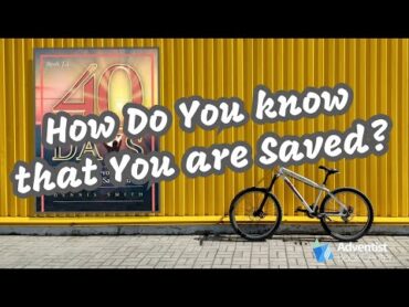 How do you know that you are saved?