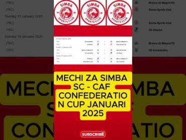 MECHI ZA SIMBA SC  CAF CONFEDERATION CUP JANUARI 2025. SimbaSC, CAFCC2025