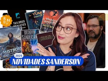 SANDERSON: O QUE VEM AÍ EM 2025