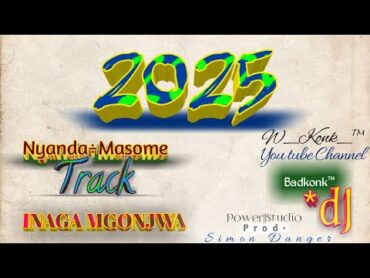 Nyanda Masome Nsata Ya Inaga Official Audio ™ Support Badkonk ™ Uploaded2025