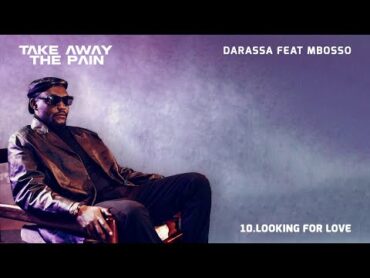 Darassa feat Mbosso  Looking For Love (Track No.10)