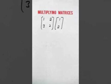 Multiplication of Two Matrices  matrix multiplication maths shorts