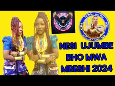 NESI  UJUMBE  BHO MWA  MBESHI      BY LWENGE  STUDIO  2024