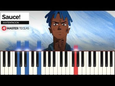 Sauce!  XXXTENTACION  Piano Tutorial