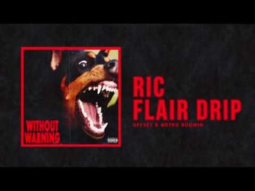 Offset & Metro Boomin   "Ric Flair Drip" (Official Audio)