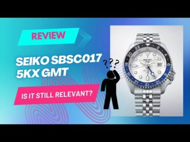 Seiko SBSC017 5KX GMT  is it still relevant?