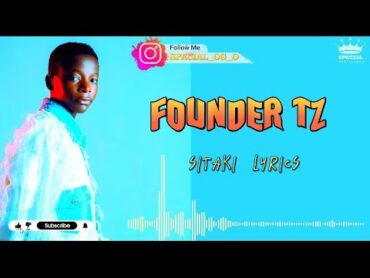 Founder TZ  SITAKI (official Audio lyrics)