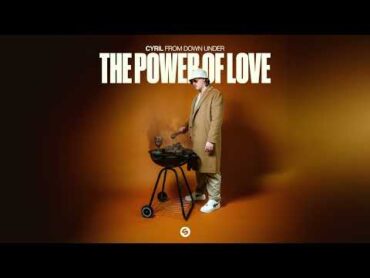 CYRIL  The Power Of Love (Official Audio)