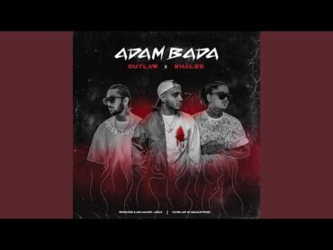 Adam Bada (feat. Odin Outlaw & Again Outlaw)