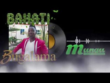 Bahati BugalamaMungu official audio 0692928307