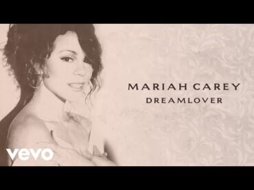 Mariah Carey  Dreamlover (Official Lyric Video)