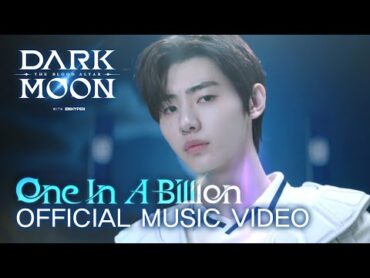 ENHYPEN (엔하이픈) &39;One In A Billion&39; Official MV  DARK MOON: THE BLOOD ALTAR Soundtrack