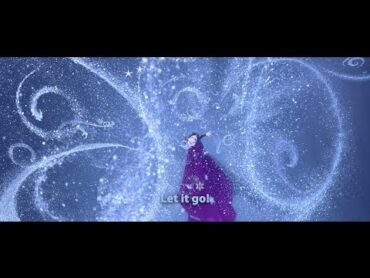 Disney&39;s Frozen  "Let It Go" SingAlong Version