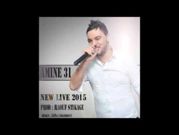 Cheb Amine 31   Ana Wiyek Sayée KamaLna Nouvelle Titre 2015 By Raouf Stikage