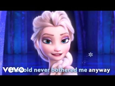 Idina Menzel  Let It Go (from "Frozen") (SingAlong Version)