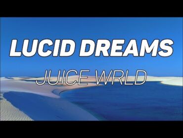 Lucid Dreams  Juice wrld(Lyrics ) still see shadows in my room