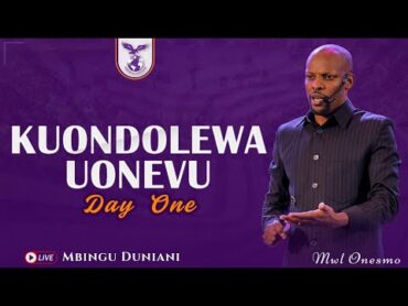 KUONDOLEWA UONEVU (DAY 01)  MWL. ONESMO  01 MARCH 2025.